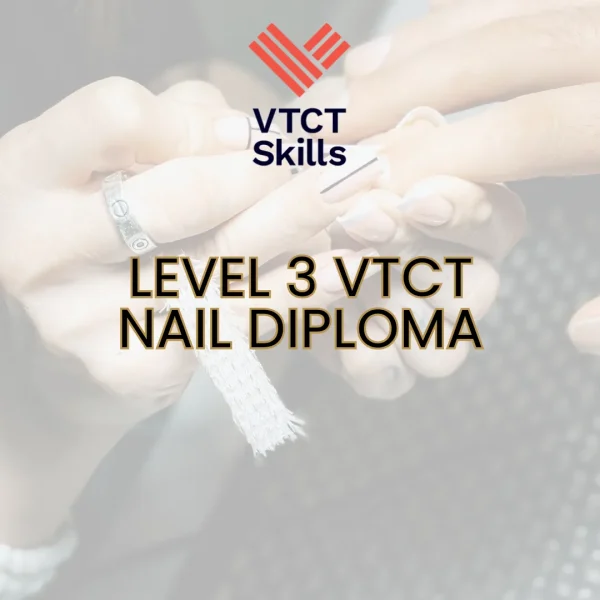 VTCT Level 3 Diploma in Nail Technology VTCT Level 3 Diploma in Nail Technology