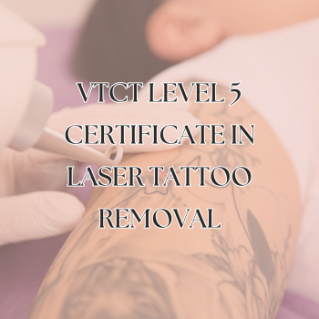Level 5 Certificate in Laser Tattoo Removal