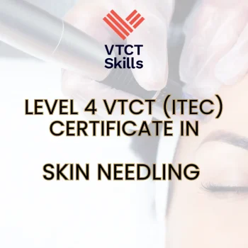 VTCT (ITEC) Level 4 Certificate in Skin Needling VTCT (ITEC) Level 4 Certificate in Skin Needling