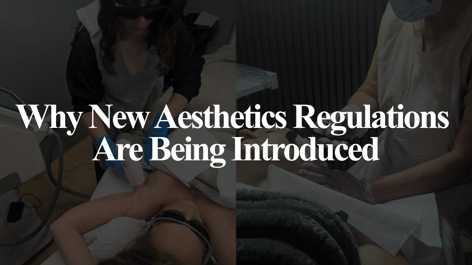 new aesthetics regulations UK 2026